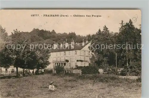 AK / Ansichtskarte Fraisans Chateau des Forges Fraisans