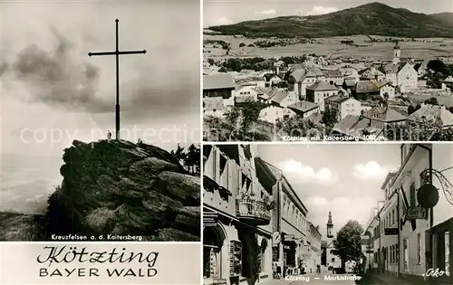 AK / Ansichtskarte Koetzting Kreuzfelsen Kaitersberg Panorama Marktstrasse Koetzting