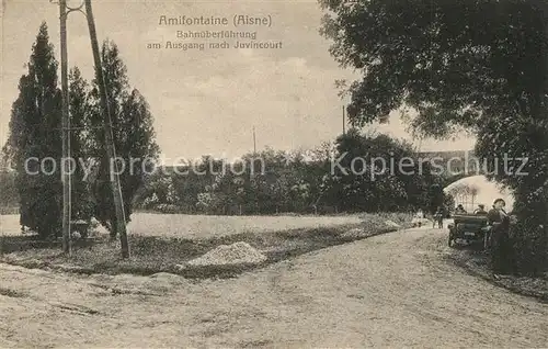 AK / Ansichtskarte Amifontaine Bahnueberfuehrung Ausgang nach Juvincourt Amifontaine