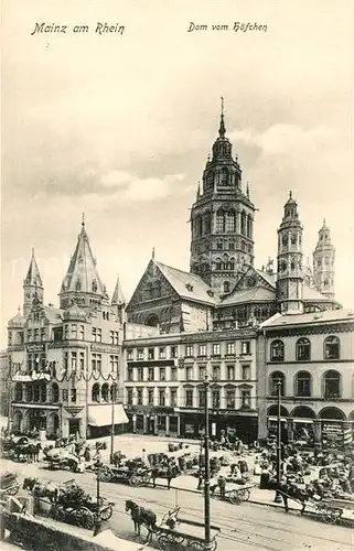 AK / Ansichtskarte Mainz_Rhein Dom vom Hoefchen gesehen Marktplatz Mainz Rhein