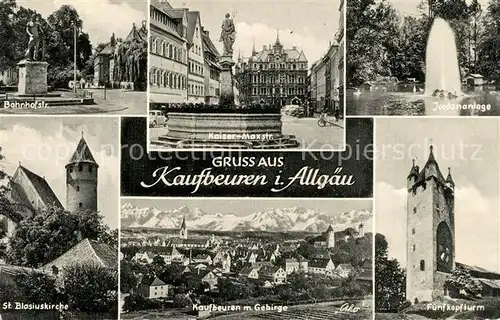 AK / Ansichtskarte Kaufbeuren Bahnhofstr Kaiser Max Str Jordananlage St Blasiuskirche Stadtansicht Fuenfknopfturm Kaufbeuren