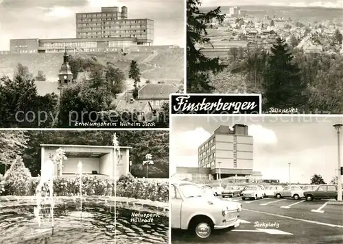 AK / Ansichtskarte Finsterbergen Erholungsheim Wilhelm Pieck Panorama Naturpark Huellrodt Parkplatz Finsterbergen