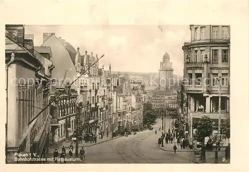 AK / Ansichtskarte Plauen_Vogtland Bahnhofstrasse Rathausturm Plauen_Vogtland