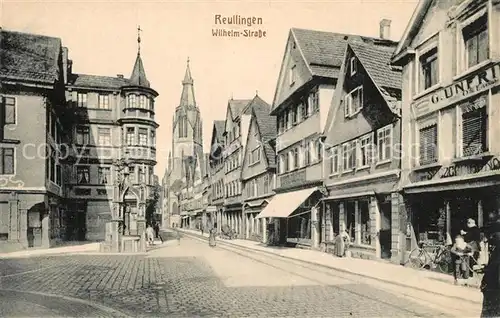 AK / Ansichtskarte Reutlingen_Tuebingen Wilhelm Strasse Reutlingen Tuebingen