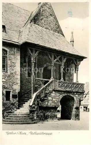 AK / Ansichtskarte Goslar Rathaustreppe Goslar