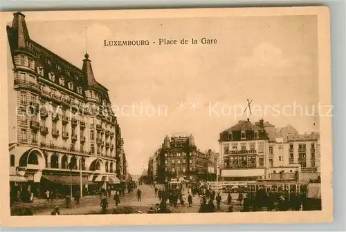 AK / Ansichtskarte Luxembourg_Luxemburg Bahnhofsplatz Place de la Gare Tram Luxembourg Luxemburg