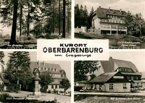 AK / Ansichtskarte Oberbaerenburg_Baerenburg Hochwald FDGB Erholungsheim Neues Leben HO Gaststaette Zum Baeren FDGB Ferienheim Friedenswacht Oberbaerenburg Baerenburg