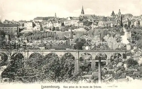 AK / Ansichtskarte Luxembourg_Luxemburg Vue prise de la route de Treves Luxembourg Luxemburg