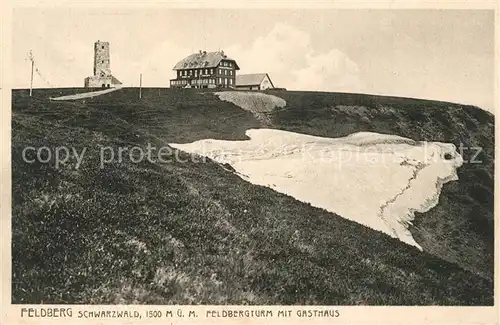 AK / Ansichtskarte Feldberg_Schwarzwald Feldbergturm mit Gasthaus Feldberg Schwarzwald