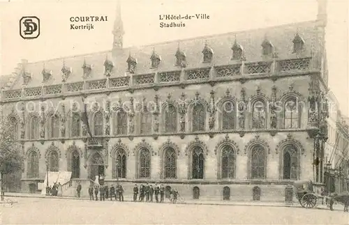 AK / Ansichtskarte Courtrai_Flandre Hotel de Ville Stadhuis Courtrai_Flandre