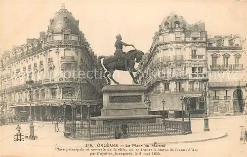 AK / Ansichtskarte Orleans_Loiret Place du Martroi Monument Statue de Jeanne d Arc Orleans_Loiret