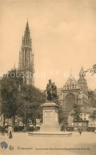 AK / Ansichtskarte Antwerpen_Anvers Groenplaats Hoofdkerk en Standbeeld van Rubens Antwerpen Anvers