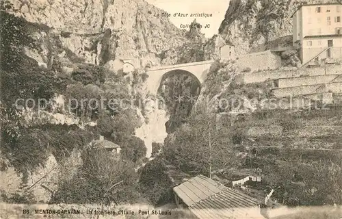 AK / Ansichtskarte Menton_Alpes_Maritimes Pont St Louis Menton_Alpes_Maritimes