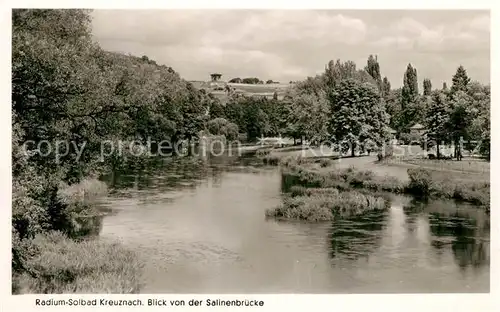 AK / Ansichtskarte Bad_Kreuznach Blick von der Salinenbruecke Bad_Kreuznach