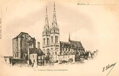 AK / Ansichtskarte Moulins_Allier Chateau et Cathedrale Moulins Allier