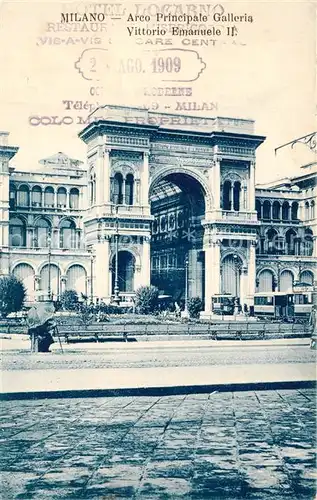 AK / Ansichtskarte Milano Arco Prinicpale Galleria Vittorio Emanuele Strassenbahnen Milano