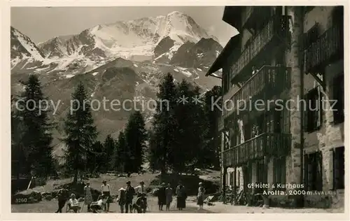 AK / Ansichtskarte Arolla_VS Grand Hotel und Kurhaus Walliser Alpen Arolla_VS