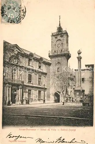 AK / Ansichtskarte Aix en Provence Hotel de Ville Beffroi Aix en Provence