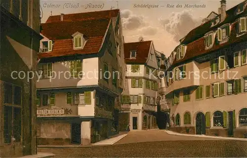 AK / Ansichtskarte Colmar_Haut_Rhin_Elsass Rue des Marchands Schaedelgasse Colmar_Haut_Rhin_Elsass