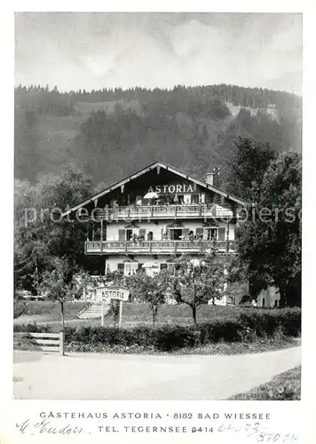 AK / Ansichtskarte Bad_Wiessee_Tegernsee Gaestehaus Astoria Bad_Wiessee_Tegernsee