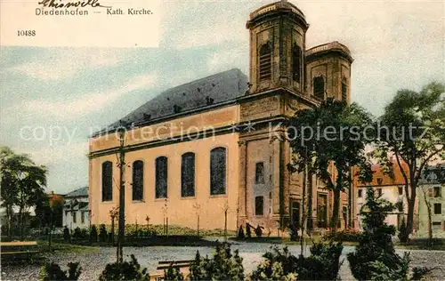 AK / Ansichtskarte Diedenhofen Katholische Kirche Eglise Diedenhofen