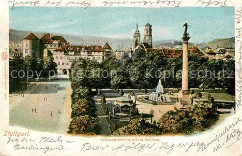 AK / Ansichtskarte Stuttgart Schlossplatz mit altem Schloss Jubilaeumssaeule Stuttgart