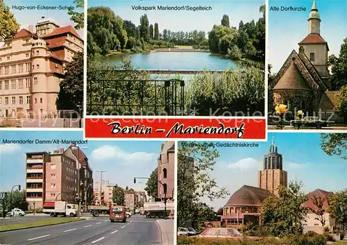 AK / Ansichtskarte Mariendorf_Berlin Hugo von Eckener Schule Mariendorfer Damm Volkspark Segelteich Dorfkirche Martin Luther Gedaechtniskirche Mariendorf Berlin