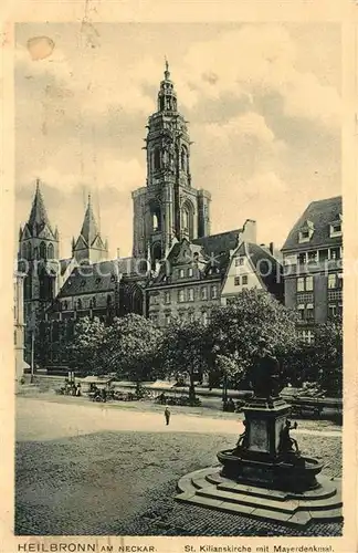 AK / Ansichtskarte Heilbronn_Neckar Sankt Kilianskirche Mayerdenkmal Heilbronn Neckar