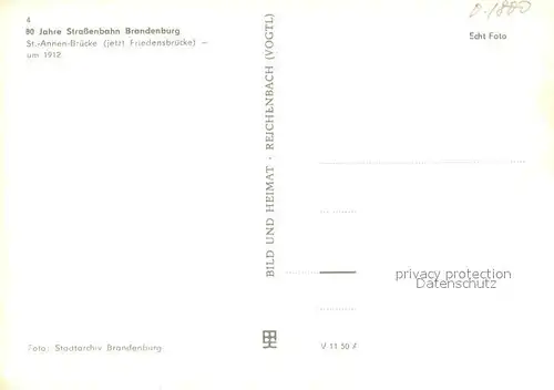 AK / Ansichtskarte Strassenbahn Serie 80 Jahre Strassenbahn Brandenburg Nr 4 St Annen Bruecke um 1912 jetzt Friedensbruecke 