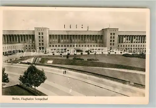 AK / Ansichtskarte Tempelhof_Berlin Flughafen Tempelhof Berlin