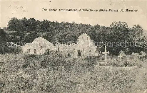 AK / Ansichtskarte St_Maurice_Frankreich Zerstoerte Ferme durch franzoesische Artillerie St_Maurice_Frankreich