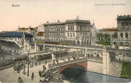 AK / Ansichtskarte Berlin Hochbahn am Halleschen Tor Berlin