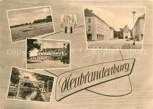 AK / Ansichtskarte Neubrandenburg Tollensesee Weisse Bruecke Bahnhof Strasse der DSF Friedlaender Tor Neubrandenburg