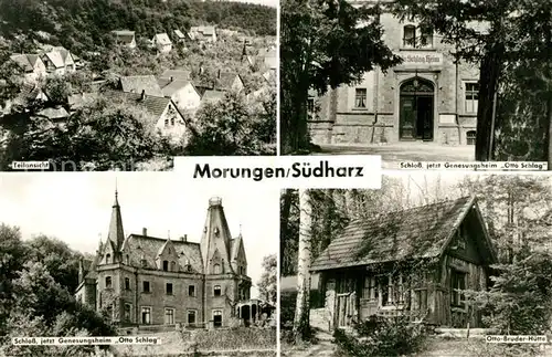 AK / Ansichtskarte Morungen Schlo? Genesungsheim Otto Schlag Otto Bruder H?tte  Morungen