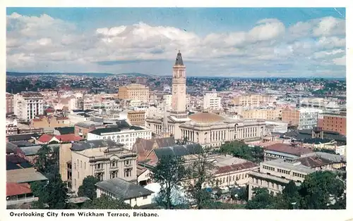 AK / Ansichtskarte Brisbane_Queensland Overlooking City from Wickham Terrace Brisbane_Queensland