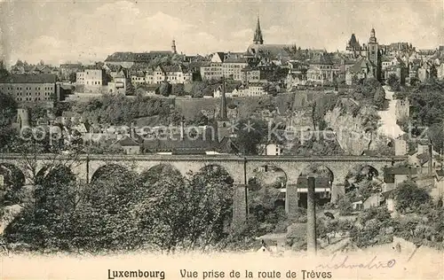 AK / Ansichtskarte Luxembourg_Luxemburg Vue prise de la Route de Treves Luxembourg Luxemburg