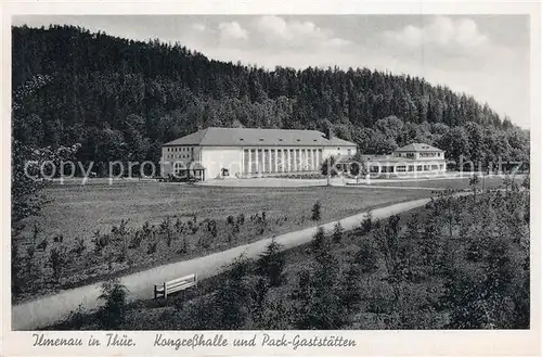 AK / Ansichtskarte Ilmenau_Thueringen Park Gaststaette Kongresshalle Ilmenau Thueringen