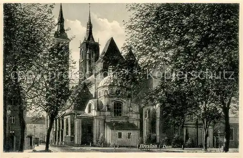 AK / Ansichtskarte Breslau_Niederschlesien Dom Breslau_Niederschlesien