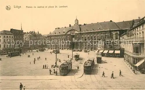 AK / Ansichtskarte Strassenbahn Liege Palais de Justice Place St. Lambert  