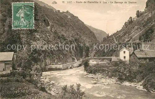 AK / Ansichtskarte Luz Saint Sauveur_Hautes_Pyrenees Route de Pierrefitte a Luz Barrage de Soulom Luz Saint Sauveur_Hautes