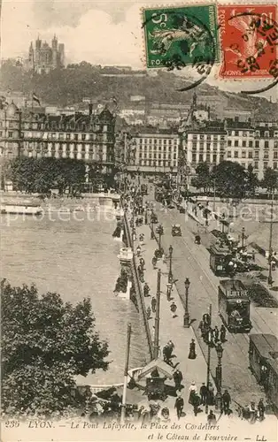 AK / Ansichtskarte Strassenbahn Lyon Pont Lafayette Place des Cordeliers Coteau de Fourviere  