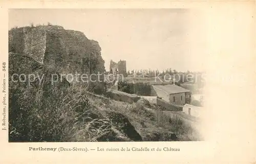 AK / Ansichtskarte Parthenay Les ruines de la Citadelle et du Chateau Parthenay