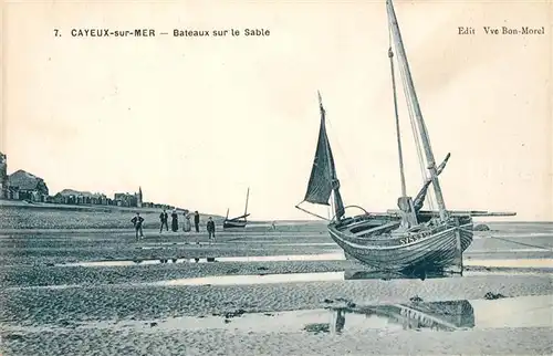 AK / Ansichtskarte Cayeux sur Mer Bateaux sur le Sable Cayeux sur Mer