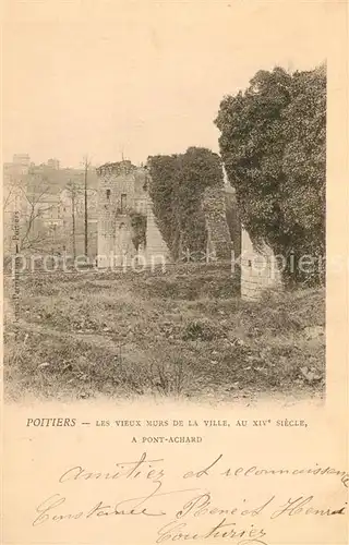 AK / Ansichtskarte Poitiers_Vienne Les Vieux Murs de la Ville a Pont Achard Poitiers Vienne