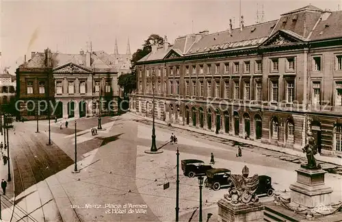 AK / Ansichtskarte Metz_Moselle Place de Armes Metz_Moselle