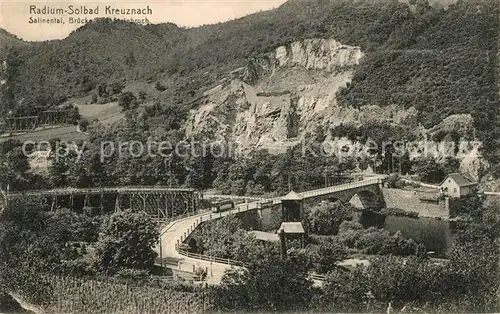 AK / Ansichtskarte Bad_Kreuznach Salinental Br?cke und Steinbruch Bad_Kreuznach