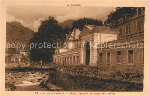 AK / Ansichtskarte Ax les Thermes Etablissement du Teich et l Ariege Ax les Thermes