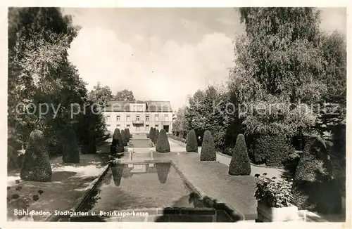 AK / Ansichtskarte Buehl_Baden Stadtgarten Bezirkssparkasse  Buehl_Baden