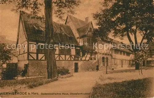 AK / Ansichtskarte Wernigerode_Harz Gadenstedtsches Haus Oberpfarrkirchhof Wernigerode Harz