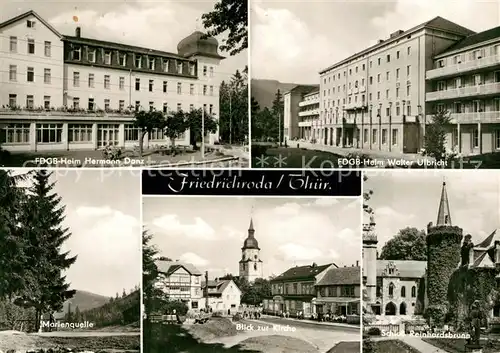 AK / Ansichtskarte Friedrichroda FDGB Heim Hermann Danz FDGB Heim Walter Ulbricht Kirche Friedrichroda